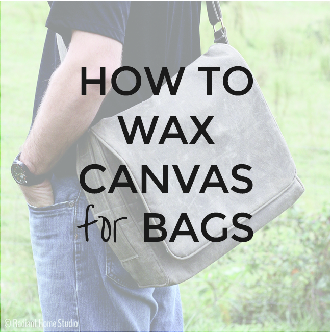  How To Wax Canvas Fabric Radiant Home Studio