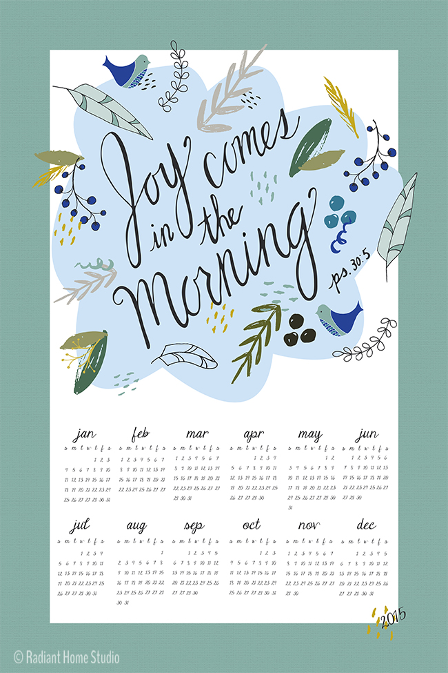 Joy Comes in the Morning | 2015 Tea Towel Calendar