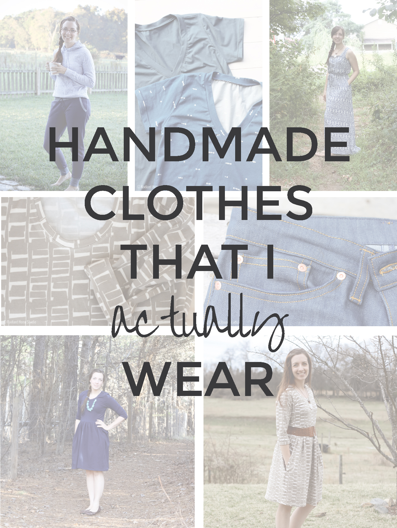 Handmade Clothes That I Actually Wear | Radiant Home Studio