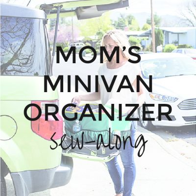 Mom's MInivan Organizer Sew-along | On the Go Bags | Radiant Home Studio