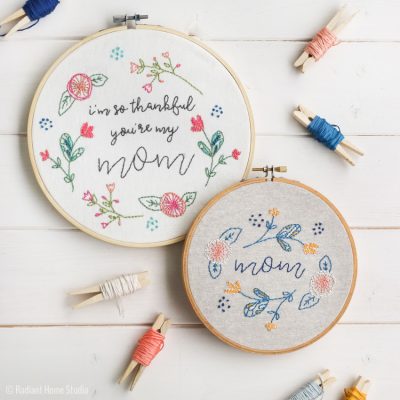 Free Mother's Day Embroidery Pattern | I'm So Thankful You're My Mom | Radiant Home Studio