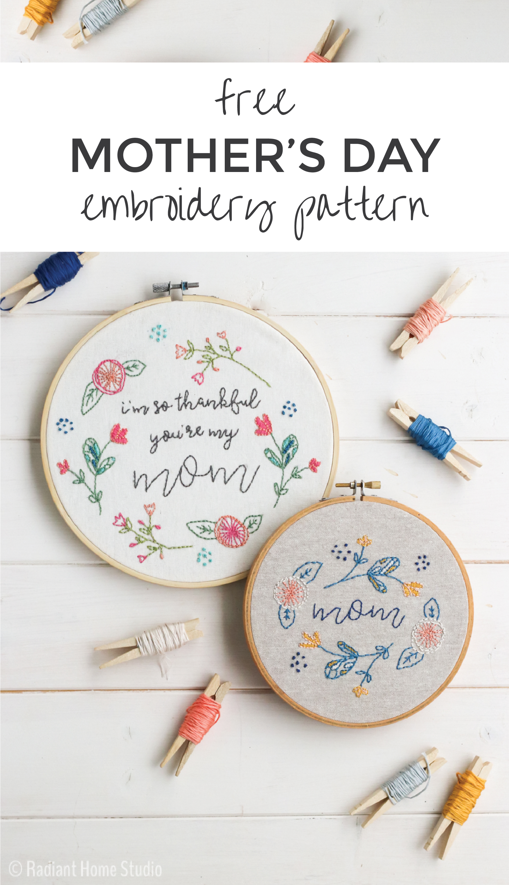 Free Mother's Day Embroidery Pattern | I'm So Thankful You're My Mom | Radiant Home Studio