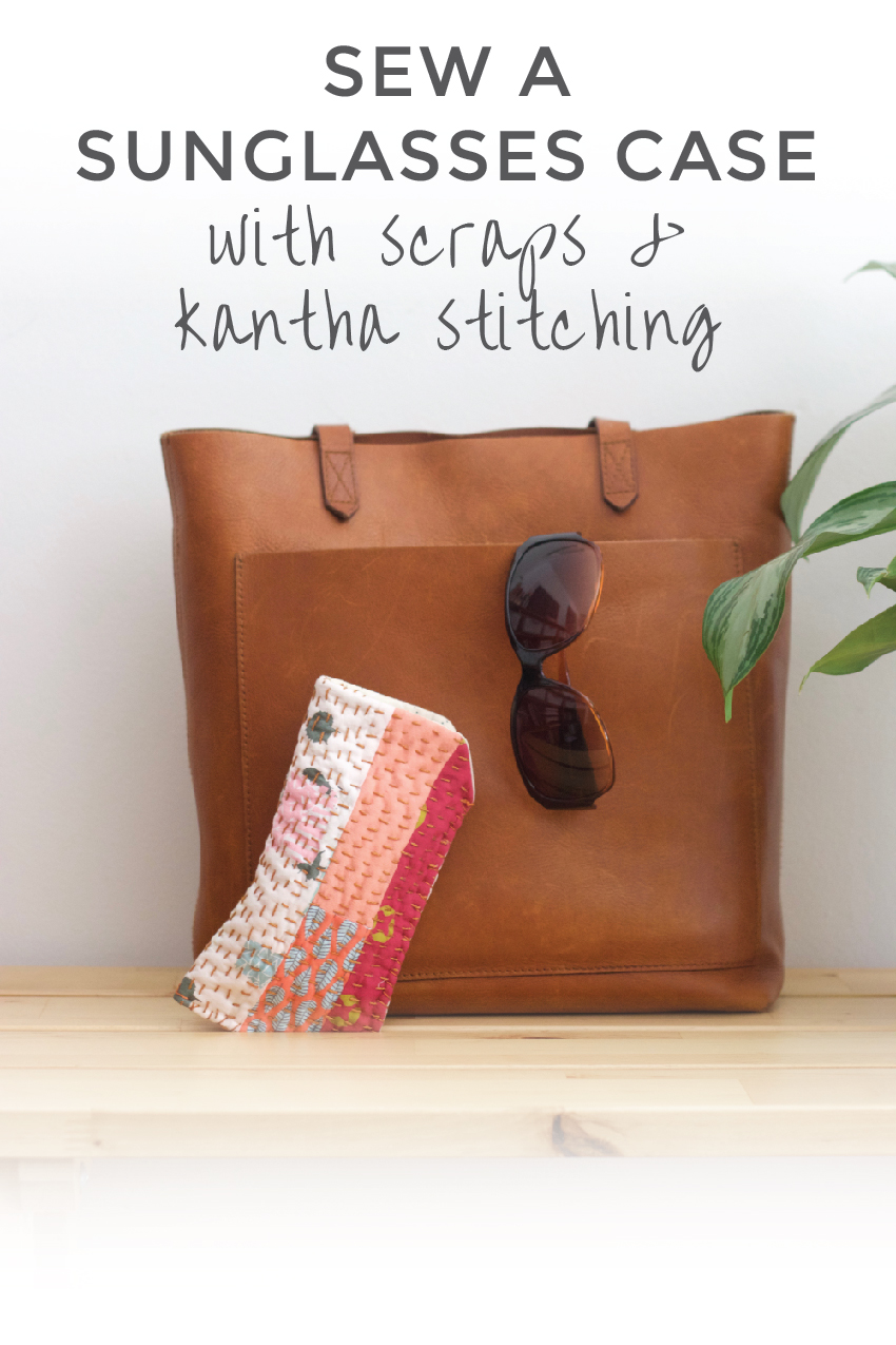 Sew a Sunglasses Case with Scraps & Kantha Stitching | DIY Handmade Sunglasses Pouch | Radiant Home Studio